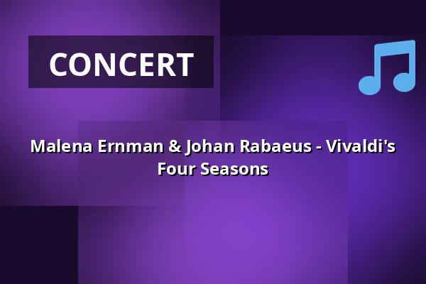 Malena Ernman & Johan Rabaeus - Vivaldi's Four Seasons — Hedvig Eleonora kyrka, Stockholm