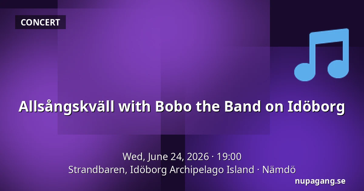 Allsångskväll with Bobo the Band on Idöborg — Strandbaren, Idöborg Archipelago Island, Nämdö