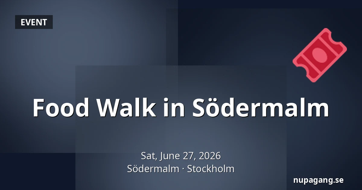 Food Walk in Södermalm — Södermalm, Stockholm