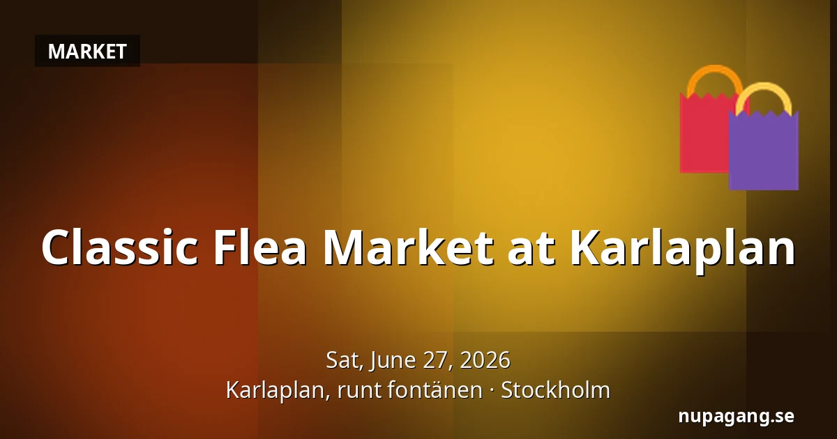Classic Flea Market at Karlaplan — Karlaplan, runt fontänen, Stockholm