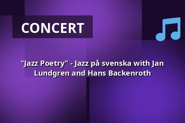 "Jazz Poetry" - Jazz på svenska with Jan Lundgren and Hans Backenroth — Ersta kyrka, Stockholm