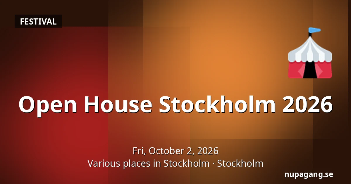 Open House Stockholm 2026 — Various places in Stockholm, Stockholm