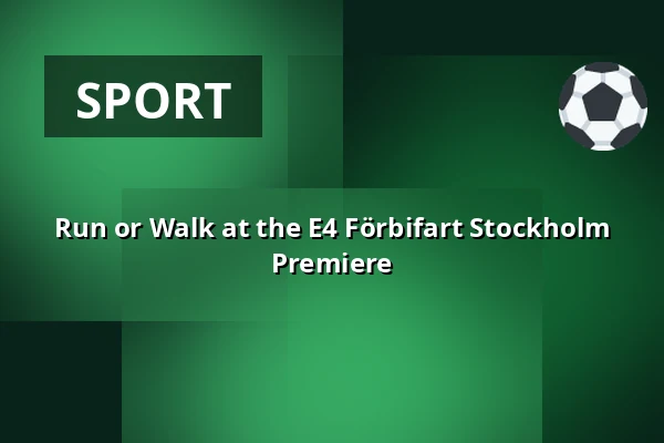 Run or Walk at the E4 Förbifart Stockholm Premiere — En del av E4 Förbifart Stockholm, Stockholm