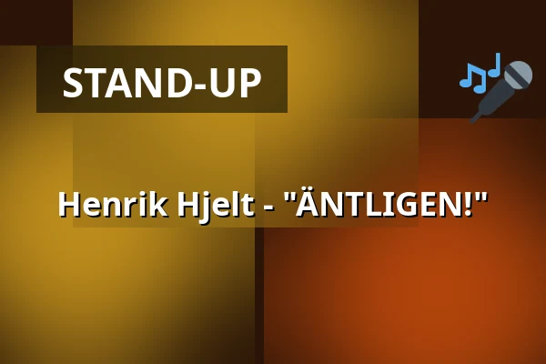 Henrik Hjelt - "ÄNTLIGEN!" — Rival, Stockholm