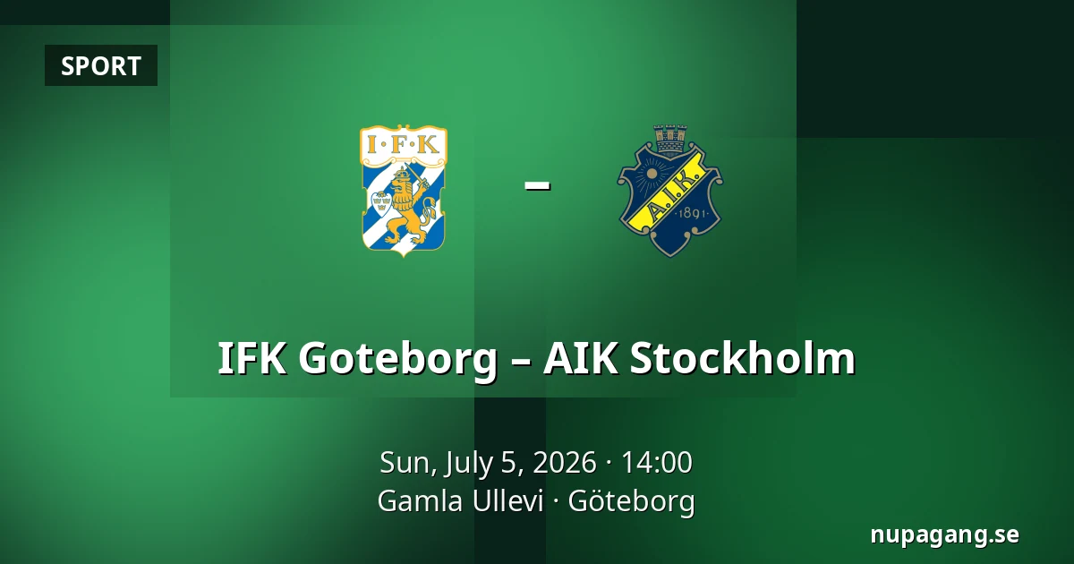 IFK Goteborg – AIK Stockholm — Gamla Ullevi, Gothenburg