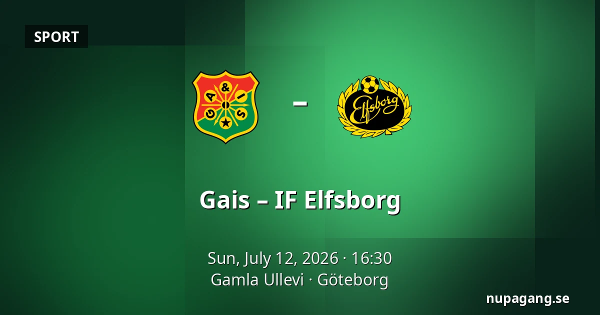 Gais – IF Elfsborg — Gamla Ullevi, Gothenburg