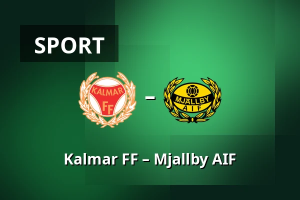 Kalmar FF – Mjallby AIF