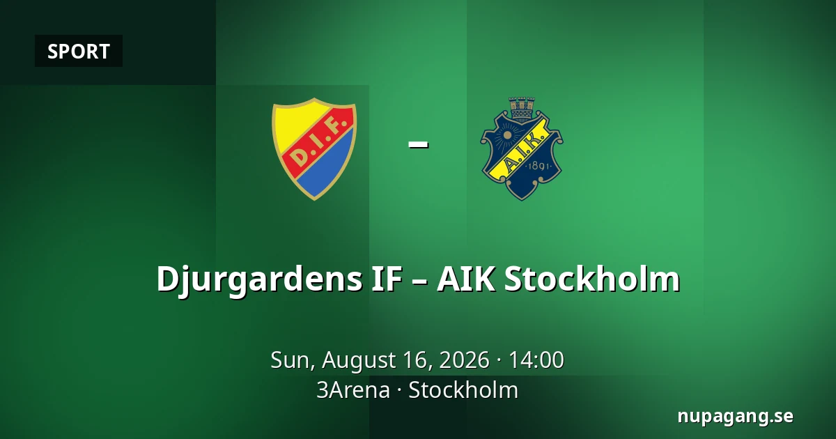 Djurgardens IF – AIK Stockholm — 3Arena, Stockholm