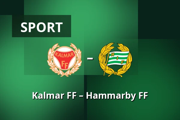 Kalmar FF – Hammarby FF