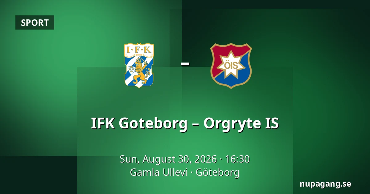 IFK Goteborg – Orgryte IS — Gamla Ullevi, Gothenburg