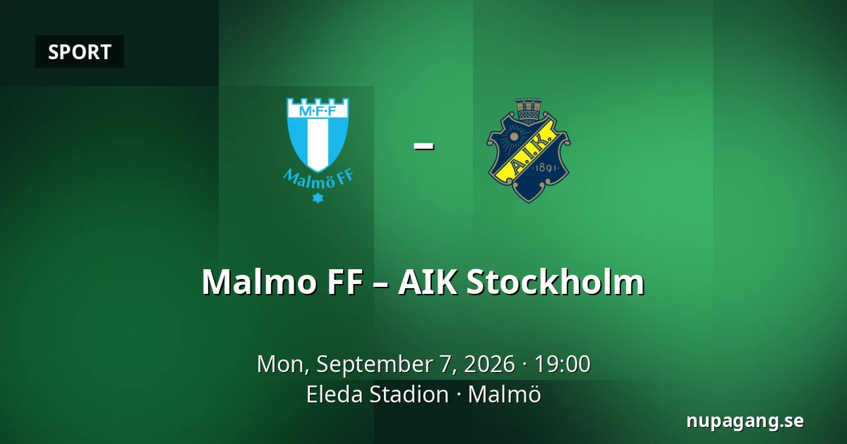 Malmo FF – AIK Stockholm — Eleda Stadion, Malmö