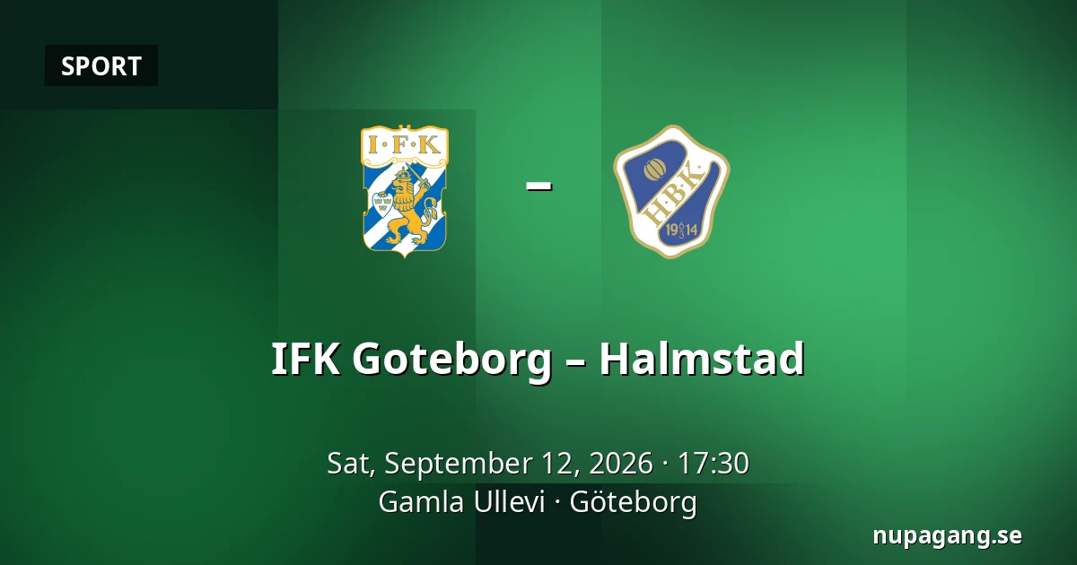 IFK Goteborg – Halmstad — Gamla Ullevi, Gothenburg