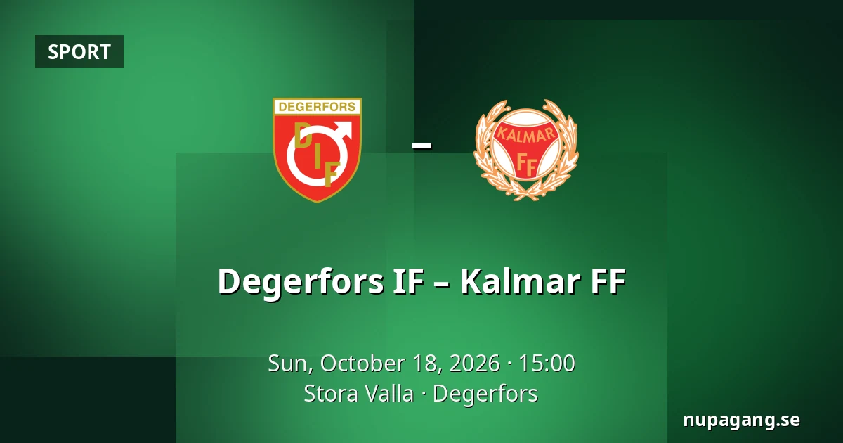 Degerfors IF – Kalmar FF — Stora Valla, Degerfors