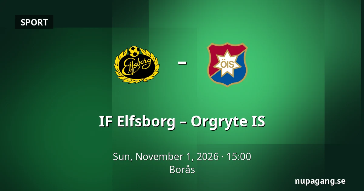 IF Elfsborg – Orgryte IS — Borås