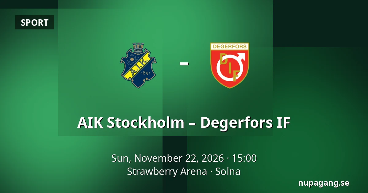 AIK Stockholm – Degerfors IF — Strawberry Arena, Solna