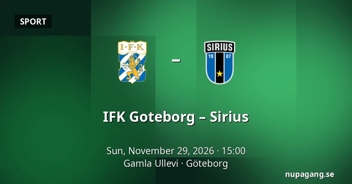 IFK Goteborg – Sirius — Gamla Ullevi, Gothenburg