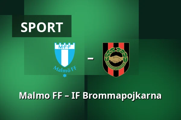 Malmo FF – IF Brommapojkarna — Eleda Stadion, Malmö