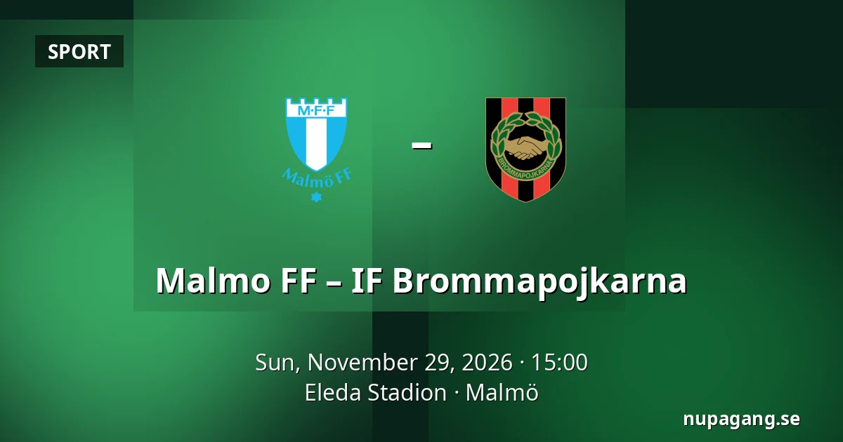 Malmo FF – IF Brommapojkarna — Eleda Stadion, Malmö