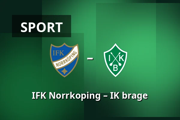 IFK Norrkoping – IK brage — Norrkopings Idrottspark, Norrköping