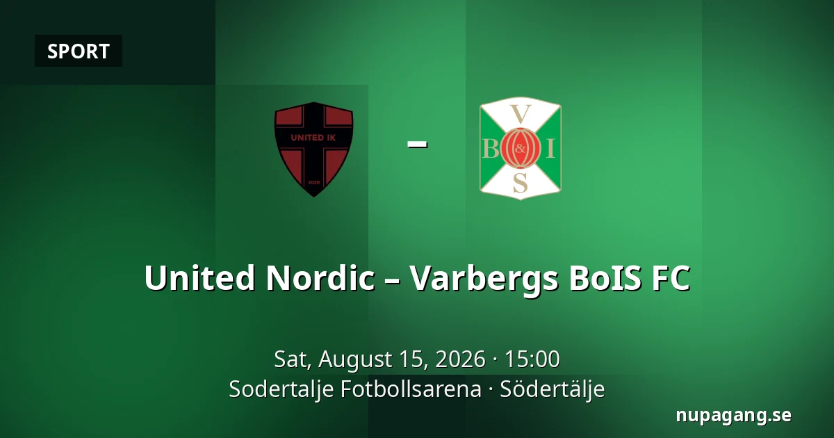United Nordic – Varbergs BoIS FC — Sodertalje Fotbollsarena, Södertälje