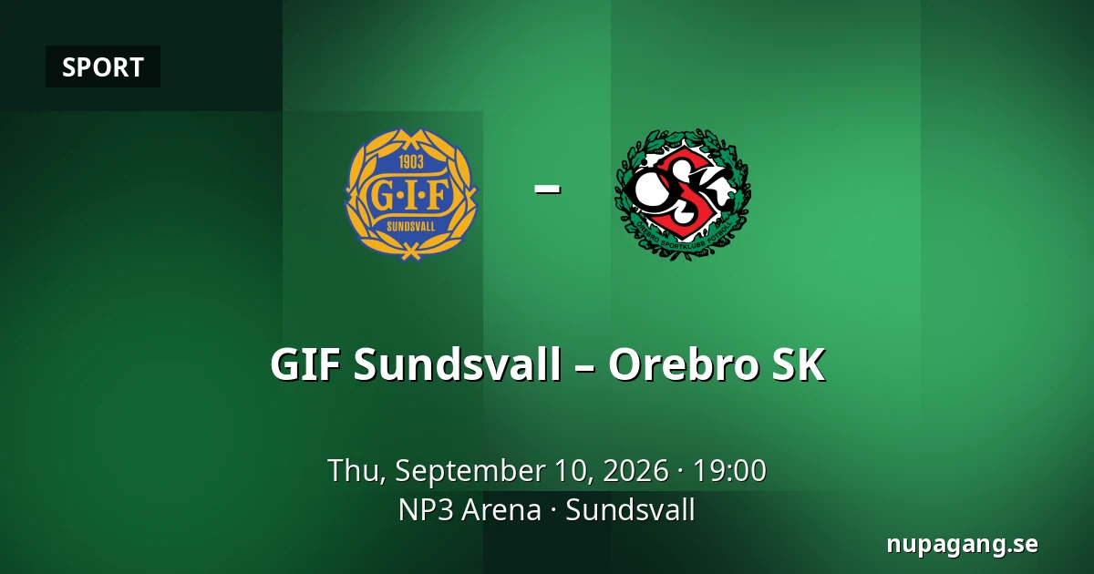 GIF Sundsvall – Orebro SK — NP3 Arena, Sundsvall