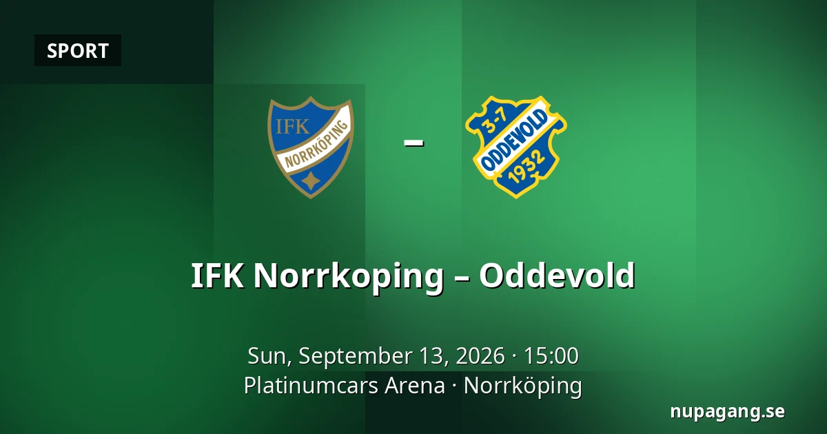 IFK Norrkoping – Oddevold — Platinumcars Arena, Norrköping