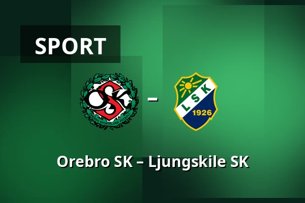 Orebro SK – Ljungskile SK — Behrn Arena, Örebro