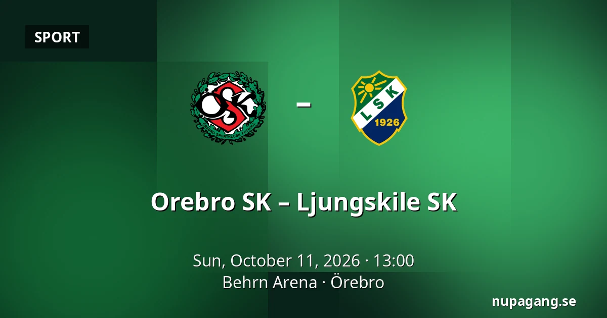 Orebro SK – Ljungskile SK — Behrn Arena, Örebro