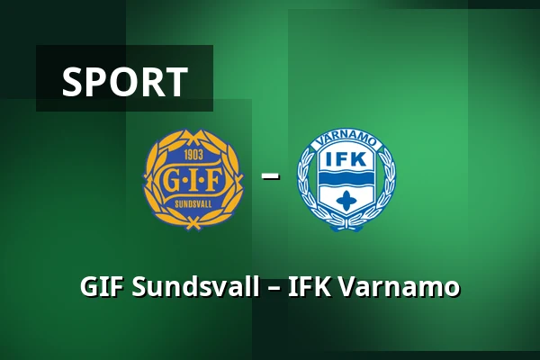 GIF Sundsvall – IFK Varnamo — NP3 Arena, Sundsvall