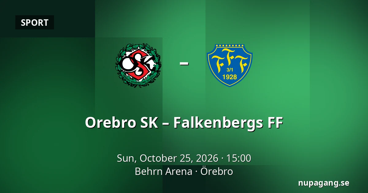 Orebro SK – Falkenbergs FF — Behrn Arena, Örebro