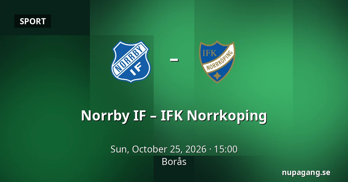 Norrby IF – IFK Norrkoping — Borås