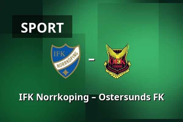 IFK Norrkoping – Ostersunds FK — Platinumcars Arena, Norrköping