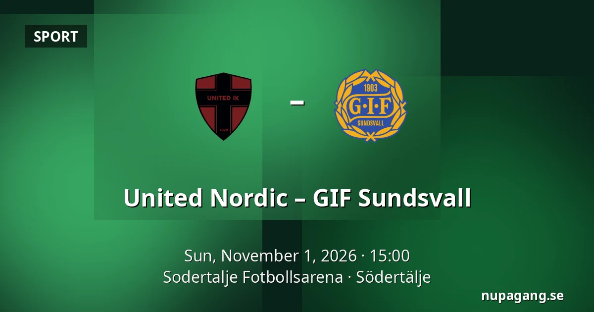 United Nordic – GIF Sundsvall — Sodertalje Fotbollsarena, Södertälje