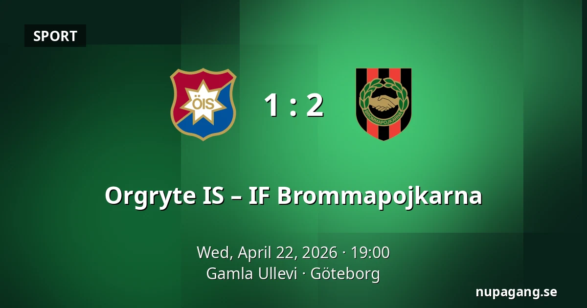 Orgryte IS – IF Brommapojkarna — Gamla Ullevi, Gothenburg