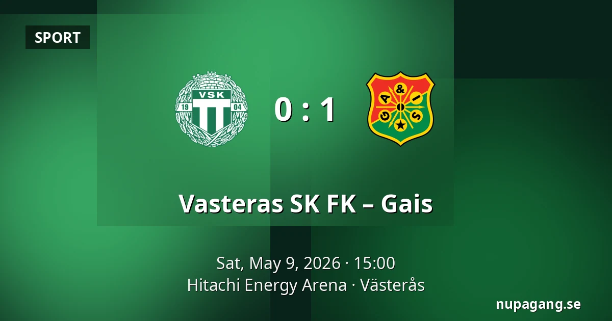 Vasteras SK FK – Gais — Hitachi Energy Arena, Västerås