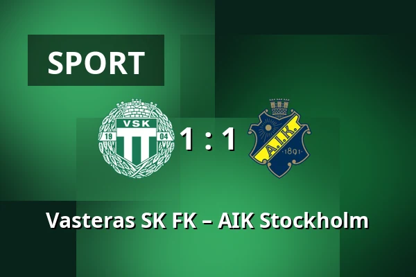Vasteras SK FK – AIK Stockholm — Hitachi Energy Arena, Västerås