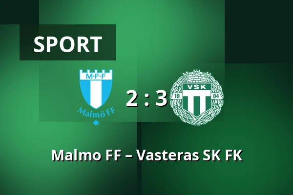 Malmo FF – Vasteras SK FK — Eleda Stadion, Malmö