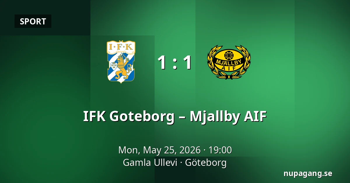 IFK Goteborg – Mjallby AIF — Gamla Ullevi, Gothenburg