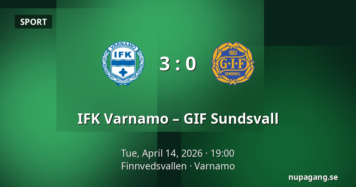 IFK Varnamo – GIF Sundsvall — Finnvedsvallen, Varnamo