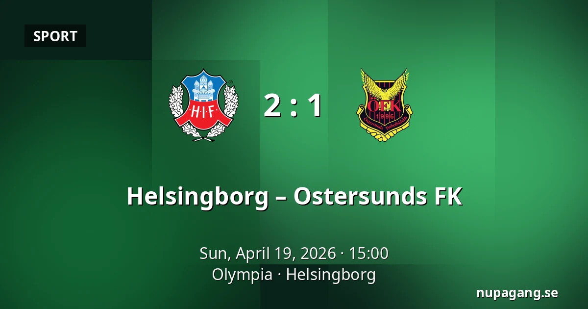 Helsingborg – Ostersunds FK — Olympia, Helsingborg