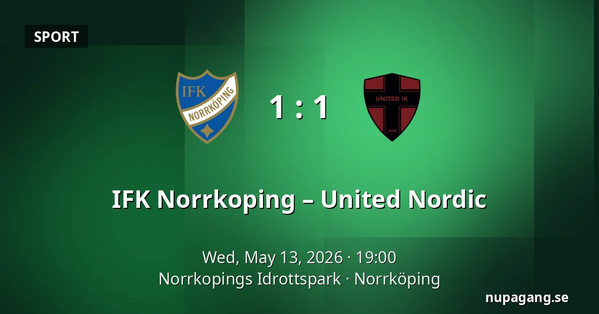 IFK Norrkoping – United Nordic — Norrkopings Idrottspark, Norrköping