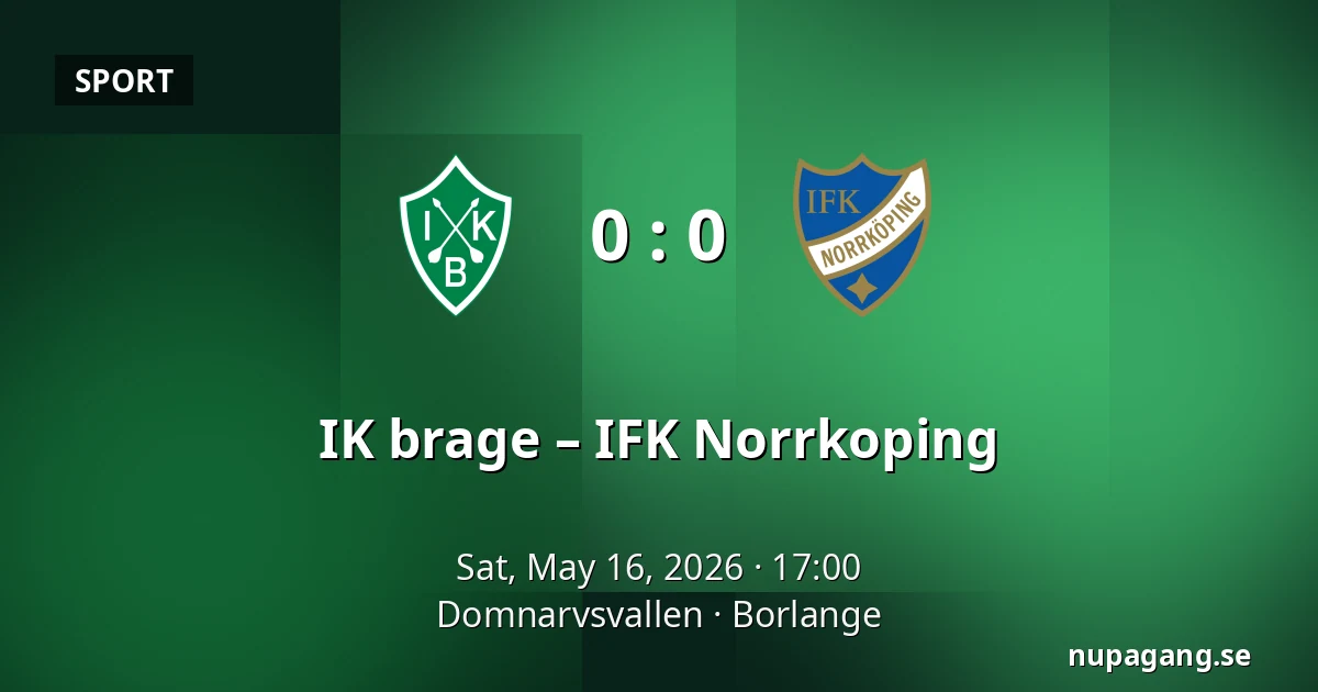 IK brage – IFK Norrkoping — Domnarvsvallen, Borlange