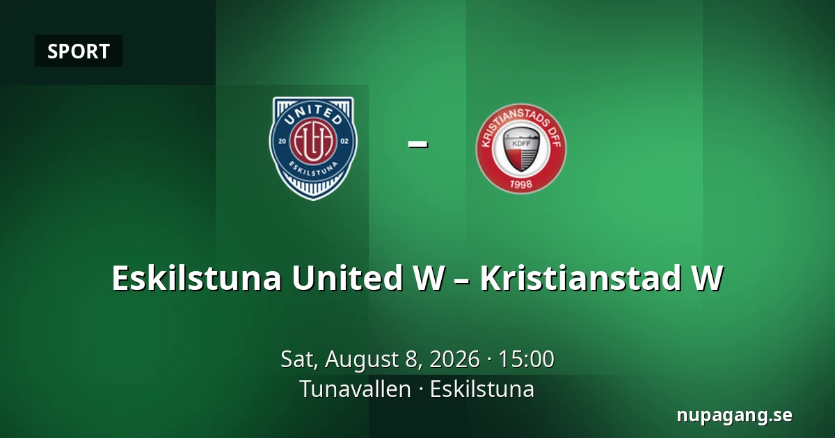 Eskilstuna United W – Kristianstad W — Tunavallen, Eskilstuna