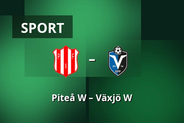 Piteå W – Växjö W