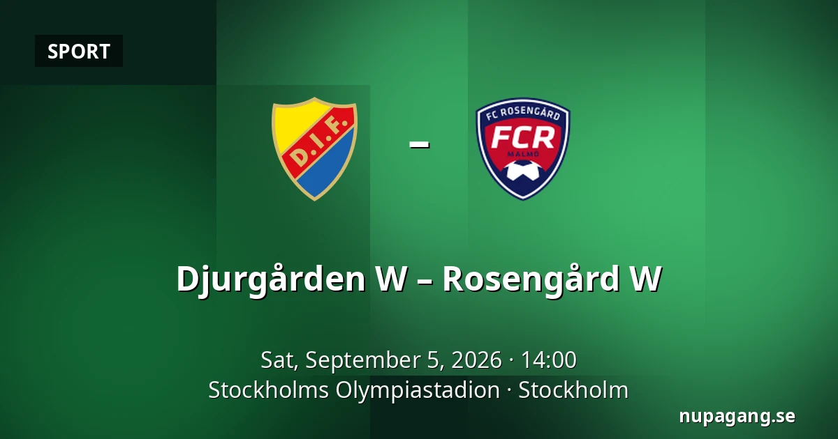 Djurgården W – Rosengård W — Stockholms Olympiastadion, Stockholm