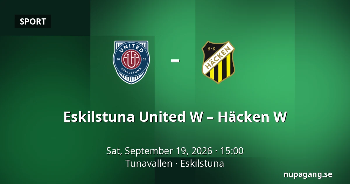 Eskilstuna United W – Häcken W — Tunavallen, Eskilstuna