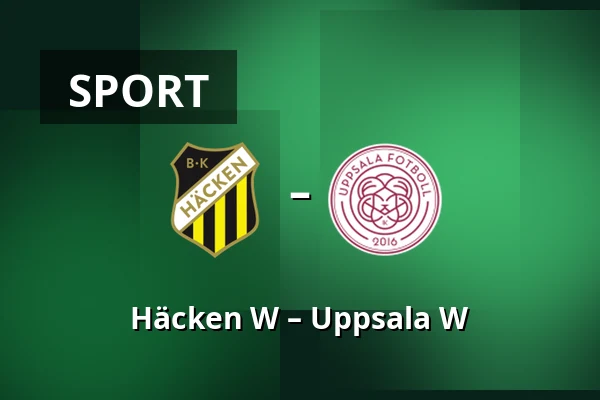 Häcken W – Uppsala W — Nordic Wellness Arena, Gothenburg