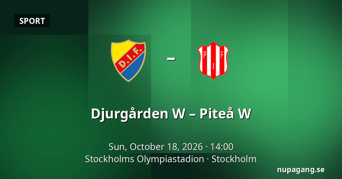Djurgården W – Piteå W — Stockholms Olympiastadion, Stockholm
