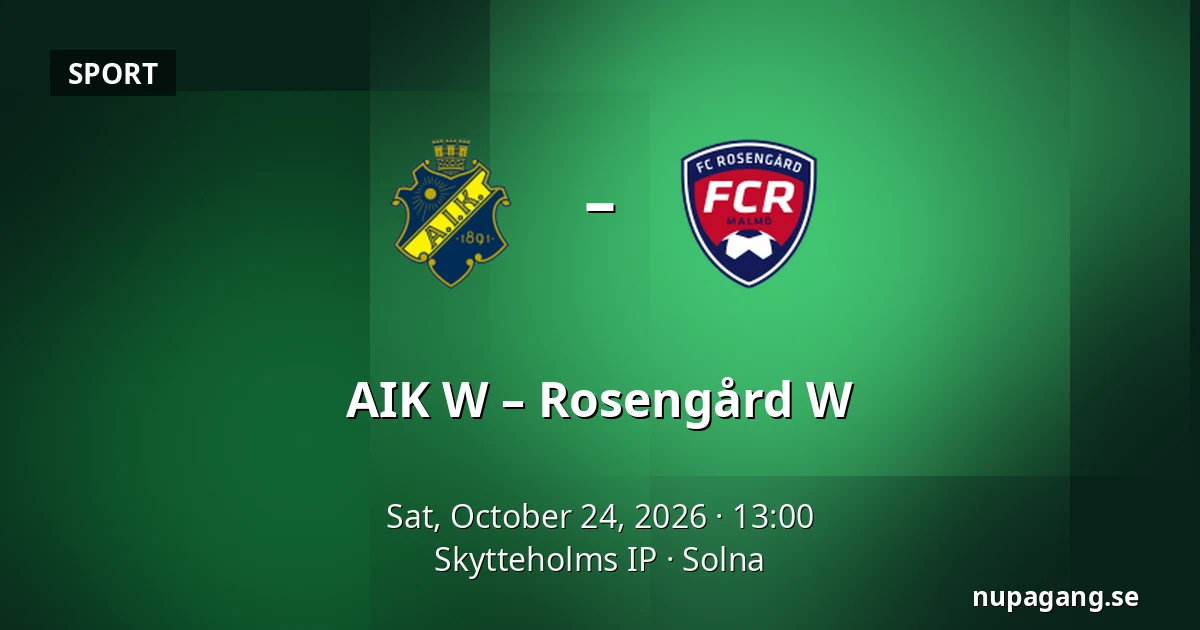 AIK W – Rosengård W — Skytteholms IP, Solna