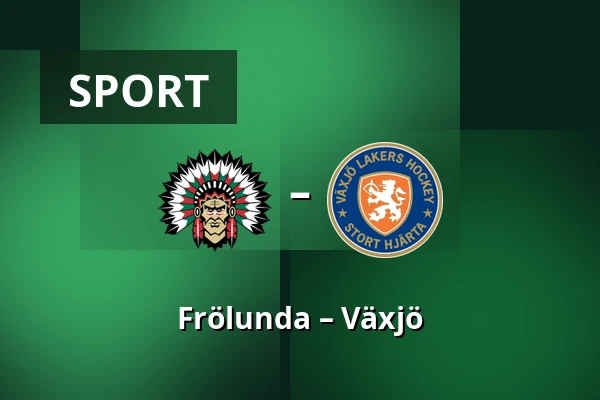 Frölunda – Vaxjo — Gothenburg